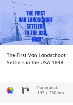 The 1st Van Landschoot Settlers in the USA (1848)